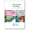 BOEK MICROSCOPIE ALS HOBBY - NIEUWE UITGAVE